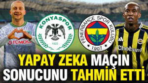 yapay-zeka-konyaspor-fenerbahce-macinin-sonucunu-tahmin-etti-hJQd16my
