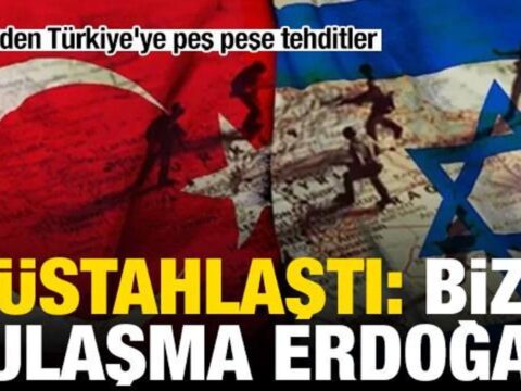 Israilden turkiyeye pes pese tehditler bize bulasma erdogan hpWdTrsW